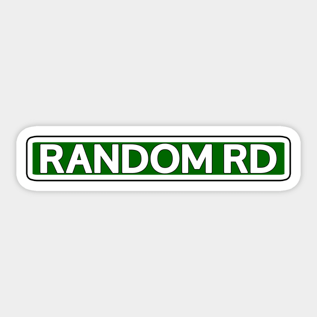 Random Rd Street Sign Sticker by Mookle